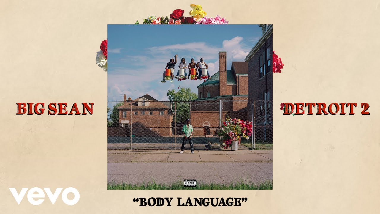 Big Sean – Body Language (Audio) ft. Ty Dolla $ign, Jhené Aiko
