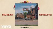 Big Sean – Respect It (Audio) ft. Young Thug, Hit-Boy