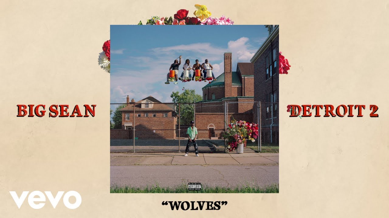 Big Sean – Wolves (Audio) ft. Post Malone